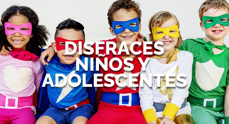 Disfraces Niños y Adolescentes