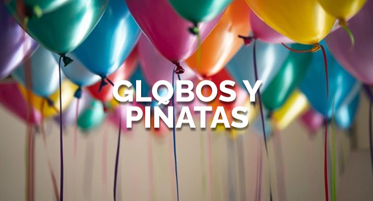 Globos y Piñatas